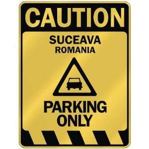   CAUTION SUCEAVA PARKING ONLY  PARKING SIGN ROMANIA 