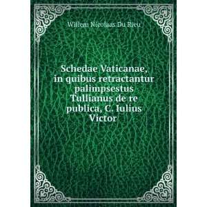   de re publica, C. Iulius Victor . Willem Nicolaas Du Rieu Books