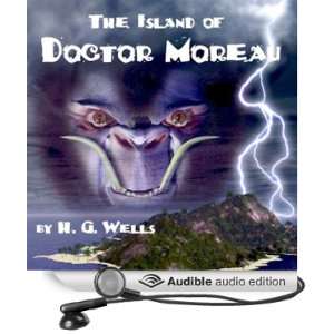 The Island of Doctor Moreau (Audible Audio Edition) H. G 
