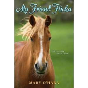  My Friend Flicka [Paperback] Mary OHara Books