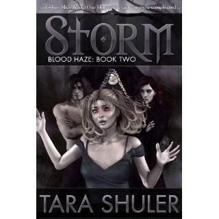 Storm (Blood Haze Book Two) A Paranormal Romance by Tara Shuler (Apr 