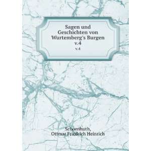   Wurtembergs Burgen. v.4 Ottmar Friedrich Heinrich Schoenhuth Books