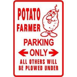 POTATO FARMER PARKING food farm joke sign