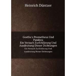  Goethes Prometheus Und Pandora Ein Versuch Zur ErklÃ 