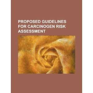 Proposed guidelines for carcinogen risk assessment 