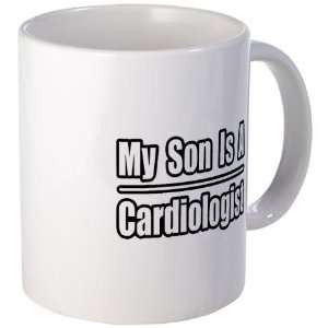  My Son Is A Cardiologist Science Mug by  Kitchen 