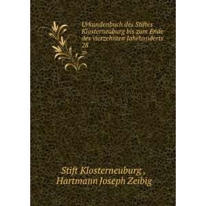   Jahrhunderts. 28 Hartmann Joseph Zeibig Stift Klosterneuburg  Books