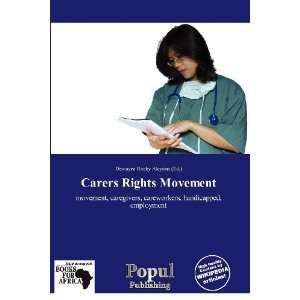  Carers Rights Movement (9786135625707) Dewayne Rocky 