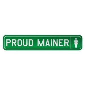   PROUD MAINER  STREET SIGN STATE MAINE