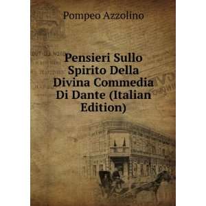   Divina Commedia Di Dante (Italian Edition) Pompeo Azzolino Books