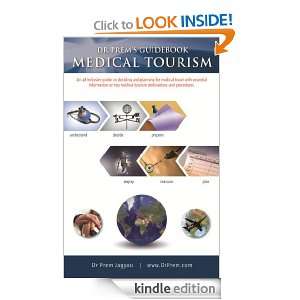 Dr Prems Medical Tourism Guide Book (Dr Prems Guide Book Series) Dr 