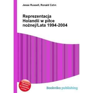  Reprezentacja Holandii w piÅce noÅ¼nej/Lata 1994 2004 