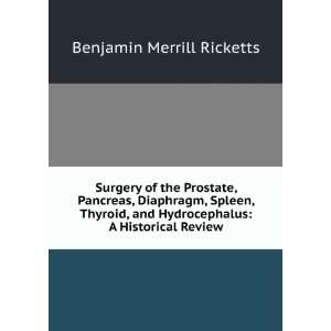 Surgery of the Prostate, Pancreas, Diaphragm, Spleen, Thyroid, and 
