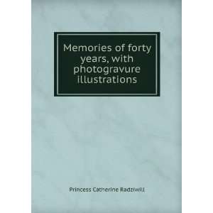   with photogravure illustrations Princess Catherine Radziwill Books