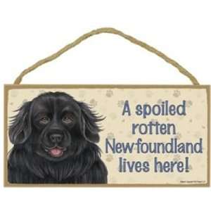 Spoiled Rotten Newfoundland Lives Here Wooden Signs