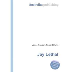  Jay Lethal Ronald Cohn Jesse Russell Books