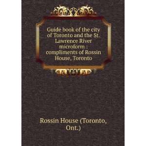   of Rossin House, Toronto Ont.) Rossin House (Toronto Books