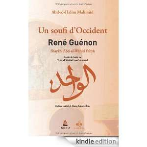 Rene Guenon, un Soufi dOccident Abd Al Hali Mahmud  