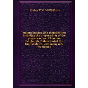  Materia medica and therapeutics J Forbes 1799? 1858 Royle Books