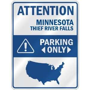   THIEF RIVER FALLS PARKING ONLY  PARKING SIGN USA CITY MINNESOTA Home