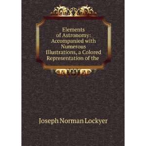   Colored Representation of the . Joseph Norman Lockyer Books