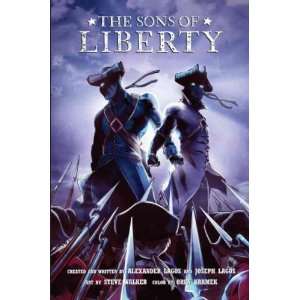 The Sons of Liberty[ THE SONS OF LIBERTY ] by Lagos, Alexander (Author 