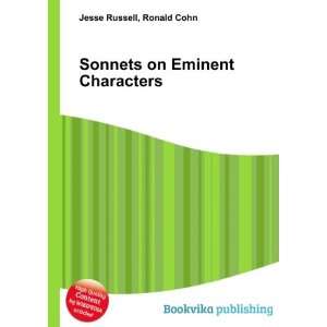 Sonnets on Eminent Characters Ronald Cohn Jesse Russell  