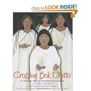  Crossing Bok Chitto A Choctaw Tale of Friendship 