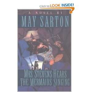  Mrs. Stevens Hears The Mermaids Singing May Sarton Books