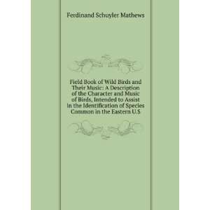   Species Common in the Eastern U.S. Ferdinand Schuyler Mathews Books