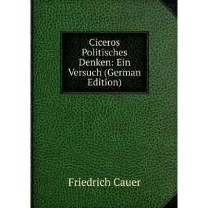  Ciceros Politisches Denken Ein Versuch (German Edition 