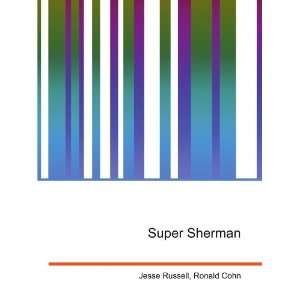  Super Sherman Ronald Cohn Jesse Russell Books
