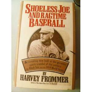  Shoeless Joe and Ragtime Baseball  a Revealing Look at 