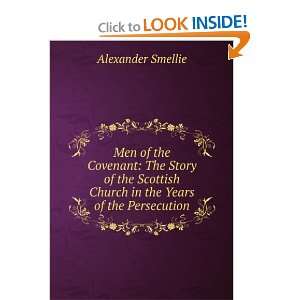  Men of the Covenant; Alexander Smellie Books