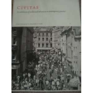 Civitas; An Exhibition of Traditional Urbanism in Contemporary 