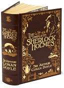 The Complete Sherlock Holmes ( Leatherbound Classics)