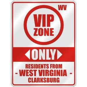 VIP ZONE  ONLY RESIDENTS FROM CLARKSBURG  PARKING SIGN USA CITY WEST 