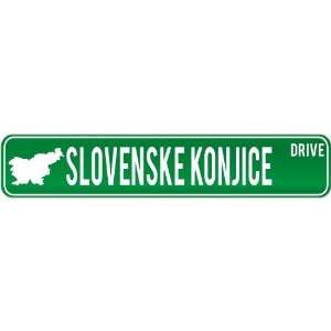 New  Slovenske Konjice Drive   Sign / Signs  Slovenia Street Sign 