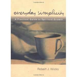   Guide to Spiritual Growth [Paperback] Robert J. Wicks Books