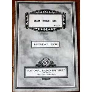  Spark Transmitters 41CX 2 Reference Book (National Radio 