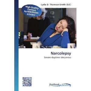  Narcolepsy Severe daytime sleepiness (9786130133191 