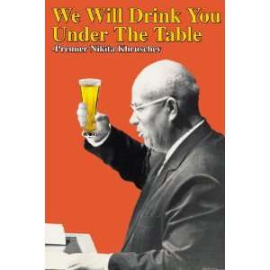  We will Drink you Under the Table 28x42 Giclee on Canvas 