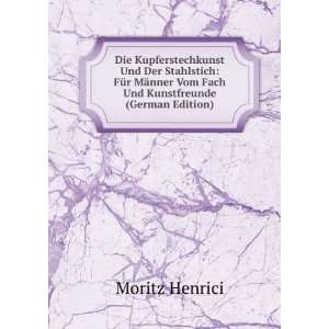   nner Vom Fach Und Kunstfreunde (German Edition) Moritz Henrici Books
