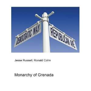  Monarchy of Grenada Ronald Cohn Jesse Russell Books
