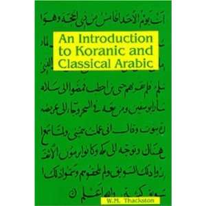  An Introduction to Koranic and Classical Arabic An 