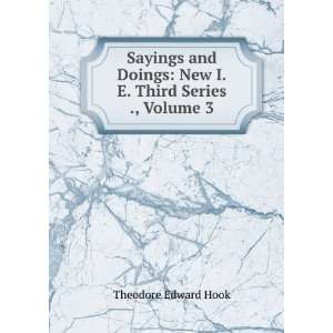   Doings New I.E. Third Series ., Volume 3 Theodore Edward Hook Books