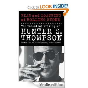Fear and Loathing at Rolling Stone The Essential Writing of Hunter S 