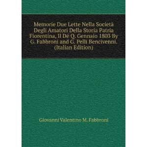   Bencivenni. (Italian Edition) Giovanni Valentino M. Fabbroni Books