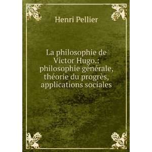  La philosophie de Victor Hugo. philosophie gÃ©nÃ©rale 