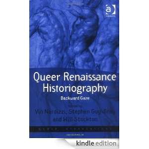 Queer Renaissance Historiography 4 (Queer Interventions) Vin 